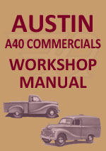 Austin A40 Vans and Pick Up 1947-1952 Workshop Service Repair Manual Download pdf